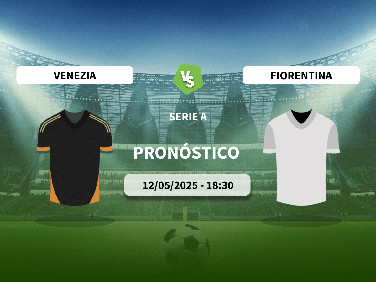 Pronóstico Venezia vs Fiorentina (12/05/2025)