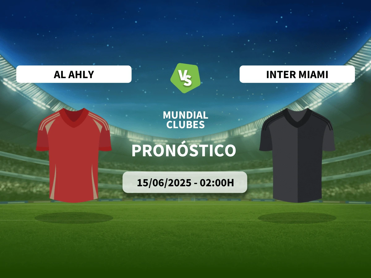 Pronóstico Al Ahly – Inter Miami (15/06/25) | Mundial de Clubes