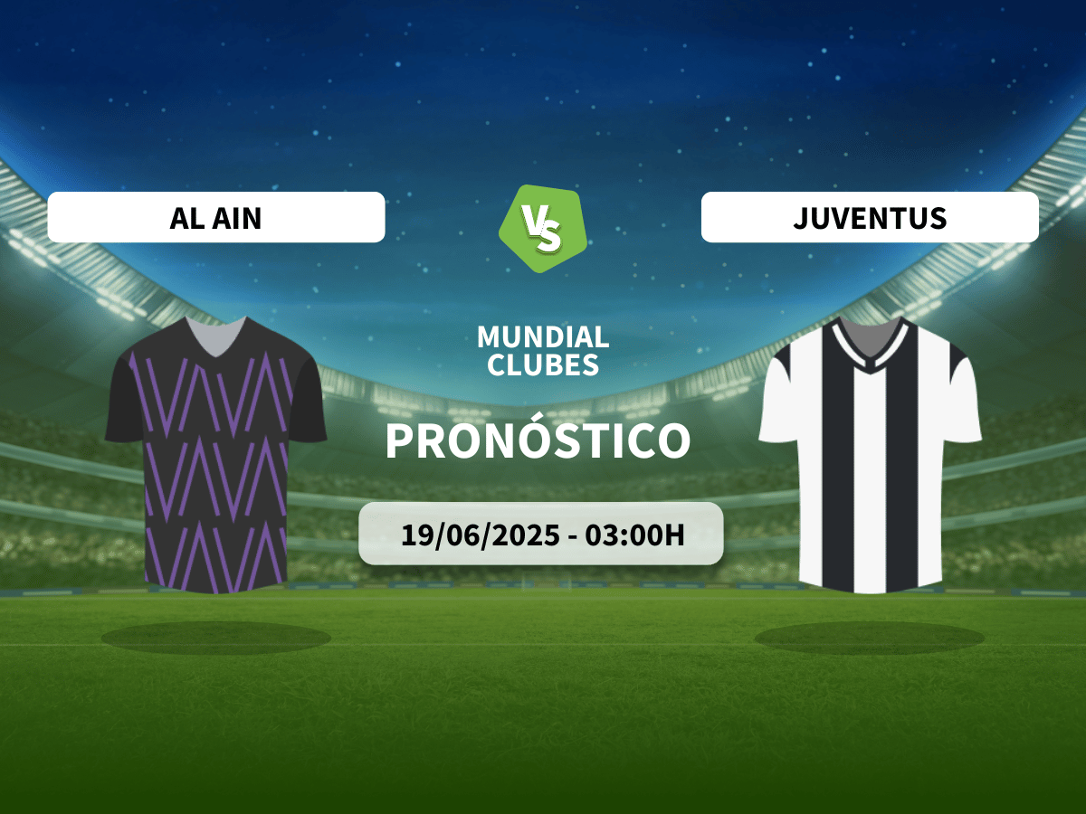 Pronóstico Al Ain vs Juventus (19/06/2025)