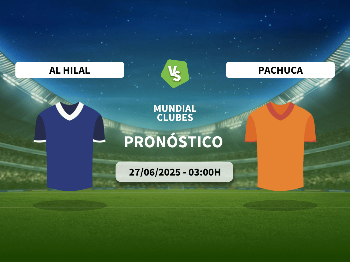 Pronóstico Al Hilal vs Pachuca (27/06/2025)