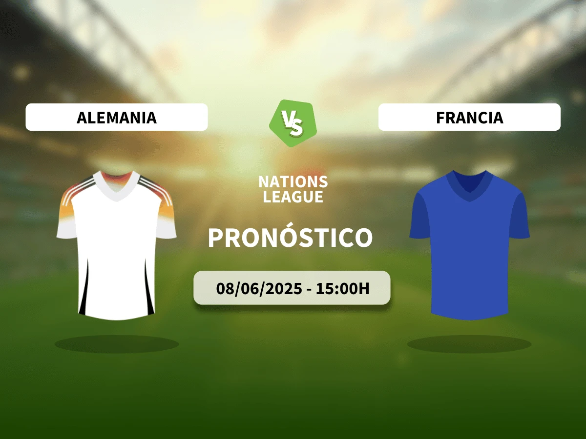 Pronóstico Alemania – Francia (08/06/25) | UEFA Nations League