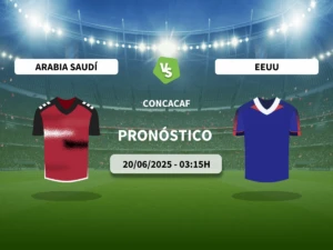 Pronóstico CONCACAF Arabia Saudí vs EEUU (20/06/2025)