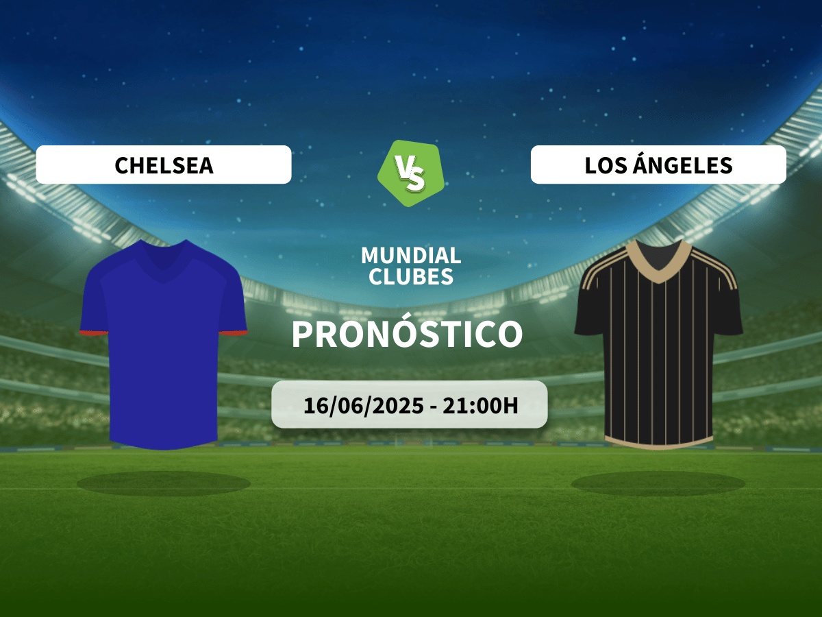 Pronóstico Chelsea vs LAFC (16/06/2025)