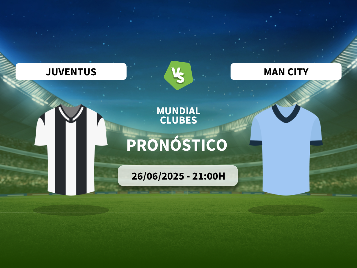 Pronóstico Juventus vs Manchester City (26/06/2025)