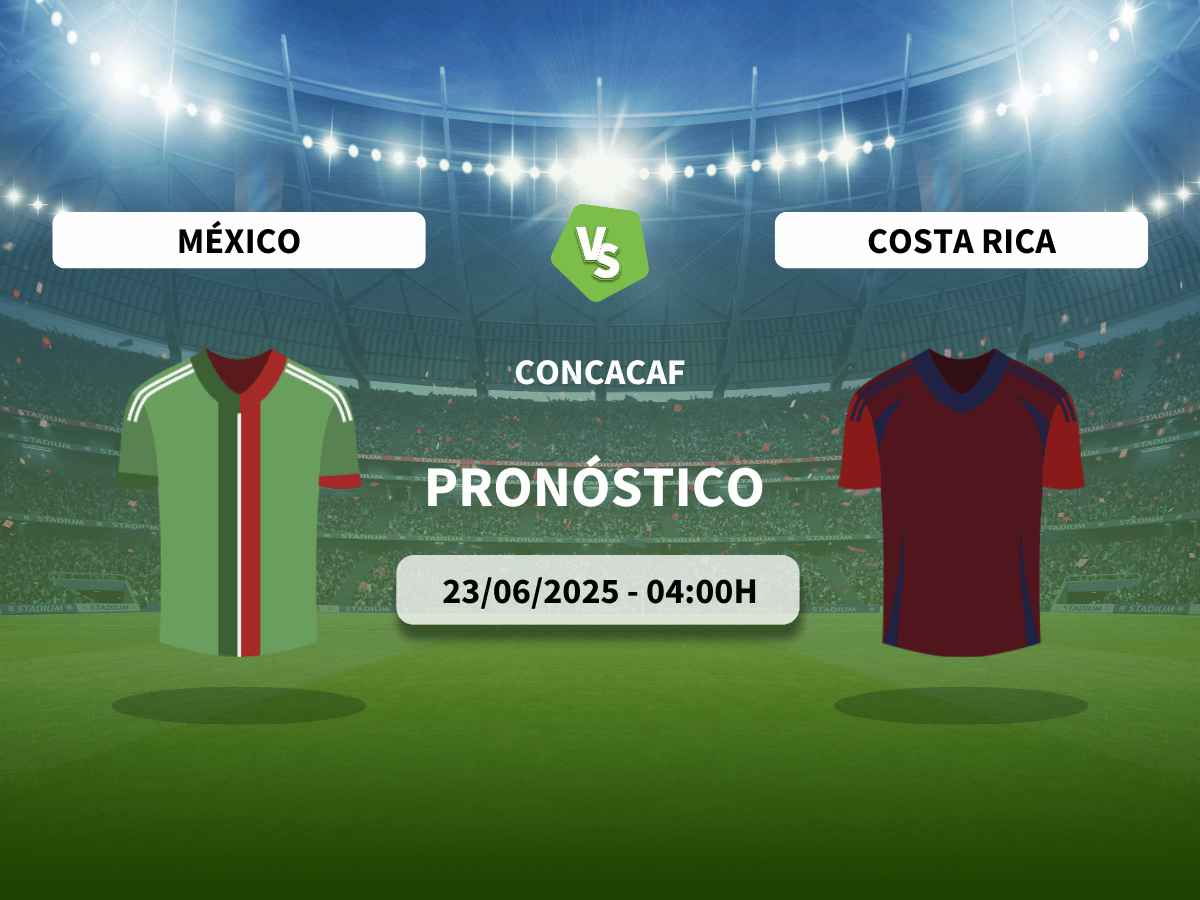Pronóstico CONCACAF México vs Costa Rica (23/06/2025)