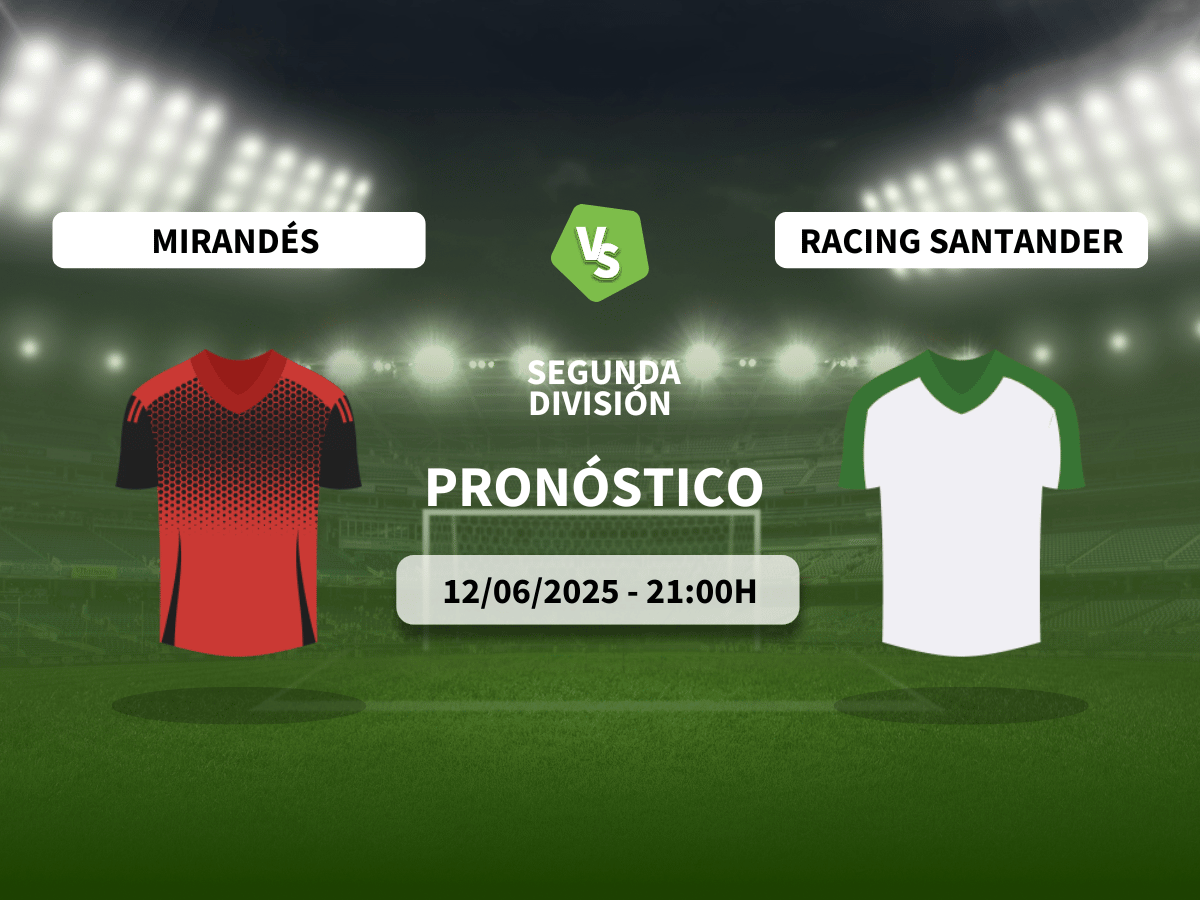 Pronóstico Mirandés vs Racing Santander (12/06/2025)