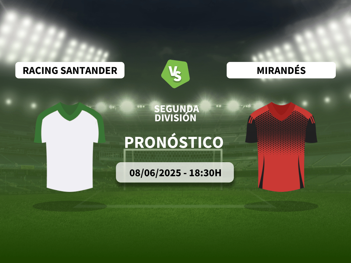 Pronóstico Racing de Santander vs Mirandés (08/06/2025)