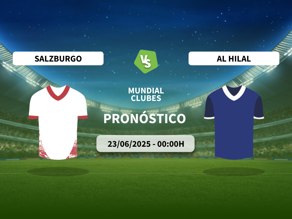 Pronóstico Salzburgo vs Al Hilal (23/06/2025)