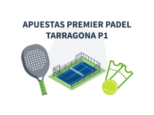 apuestas premier padel tarragona p1 featured image