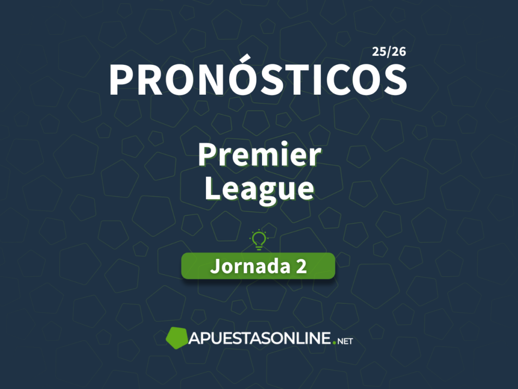 pronosticos premier league jornada 2 temporada 2025/26