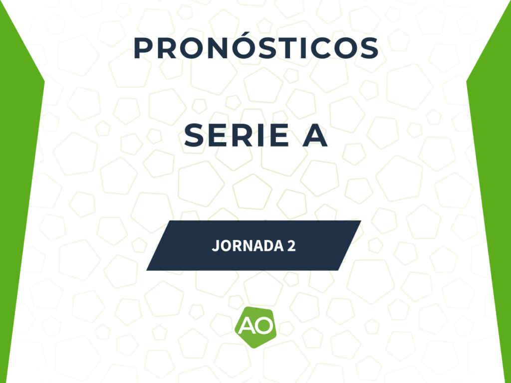 Pronósticos Previa Jornada 2 Serie A 2025