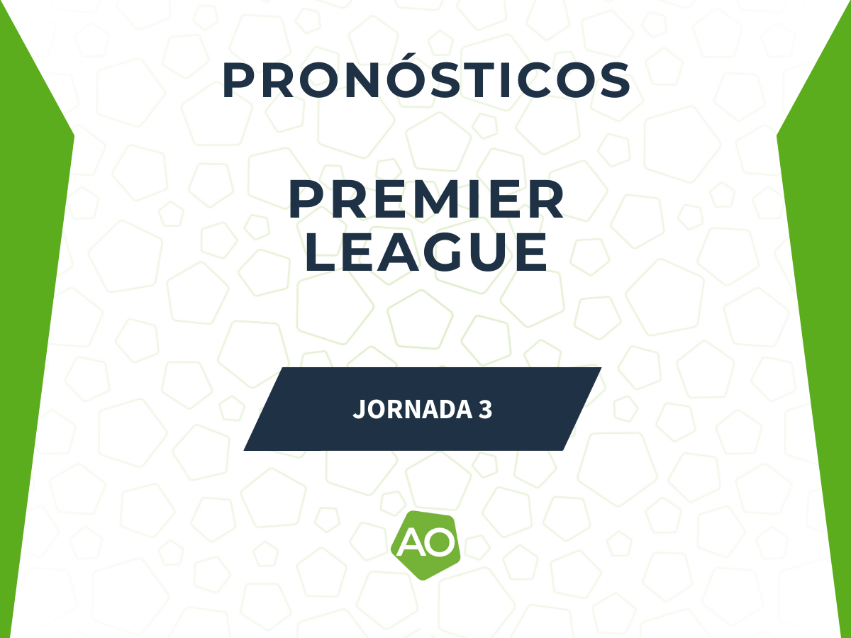 Pronósticos Previa Jornada 3 Premier League 2025