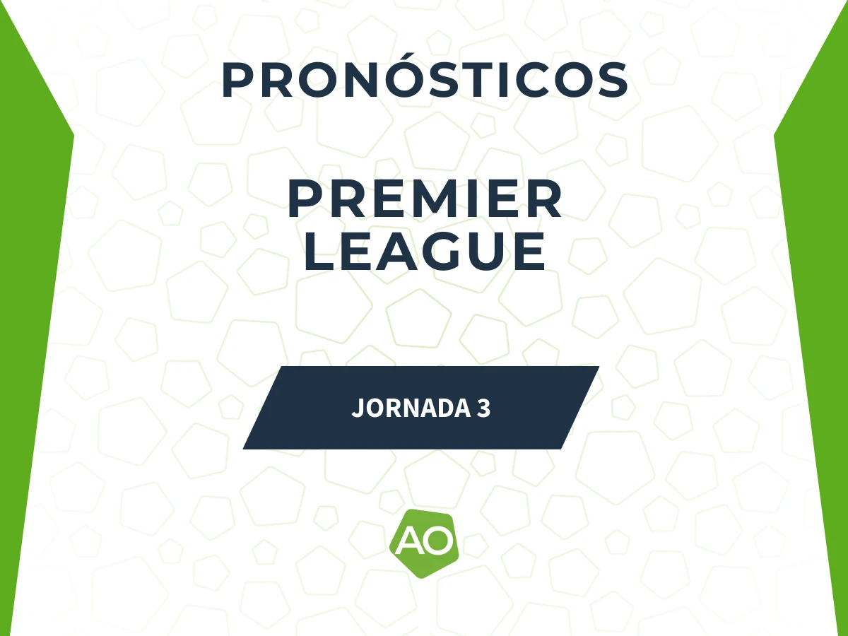 Pronósticos Previa Jornada 3 Premier League 2025