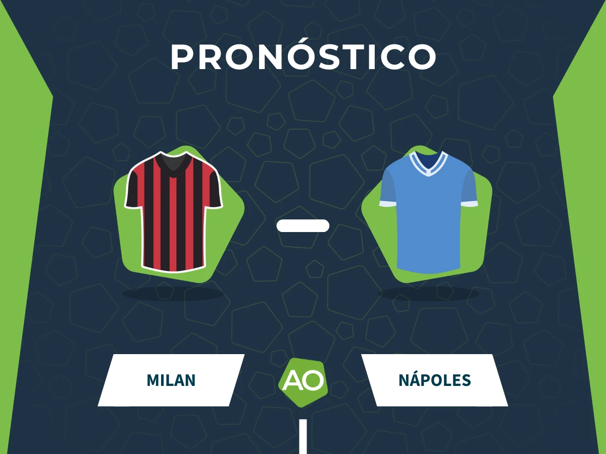 Pronóstico Milan vs Nápoles - Serie A 2025/26