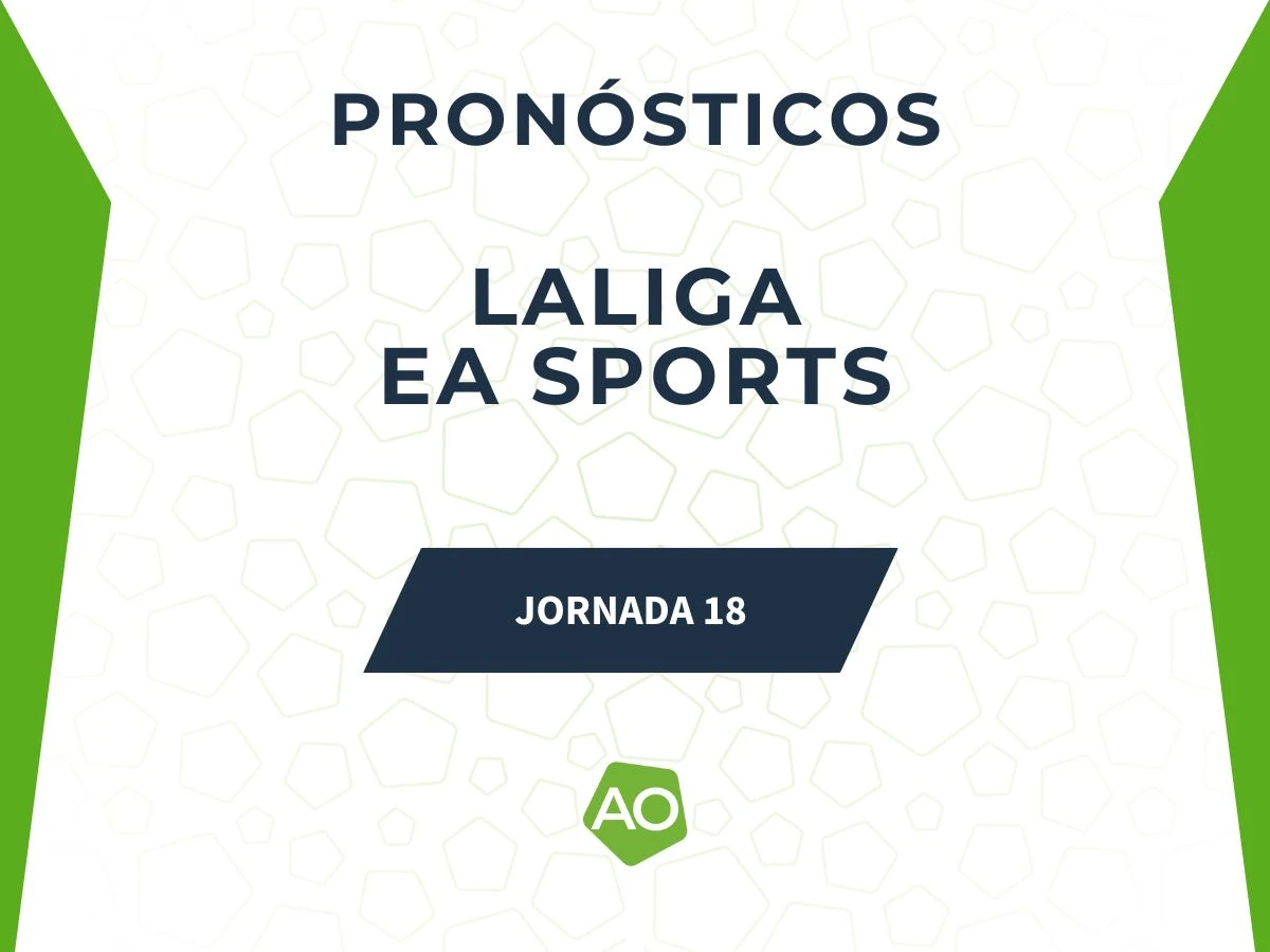 pronosticos laliga ea sports previa 2025 jornada 18