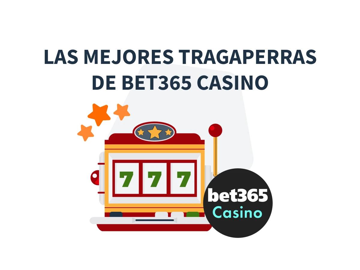 Las 5 mejores slots de bet365