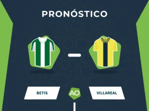 Pronóstico Betis vs Villarreal - LaLiga 2025/26