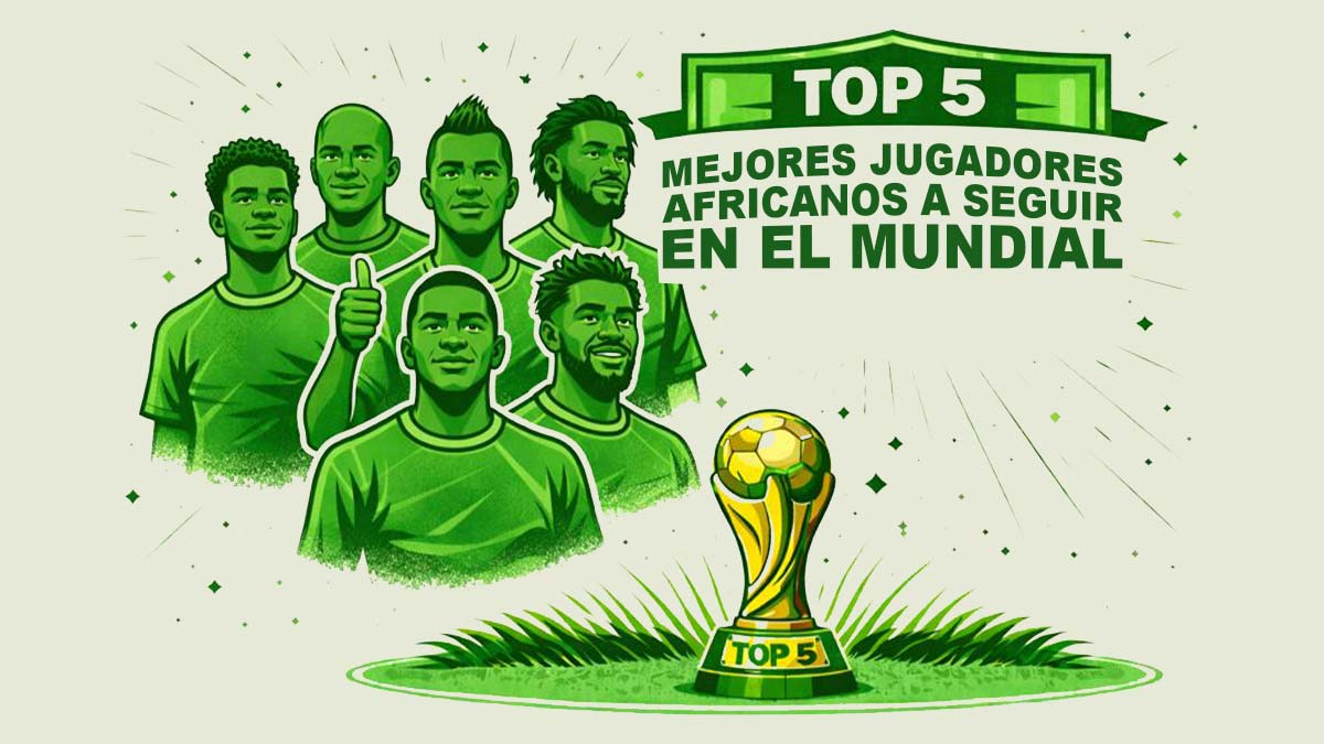 top 5 mejores jugadores africanos a seguir en el mundial imagen destacada